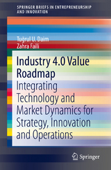 Industry 4.0 Value Roadmap - Tuğrul U. Daim, Zahra Faili