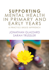 Supporting Mental Health in Primary and Early Years -  Jonathan Glazzard,  Sarah Trussler