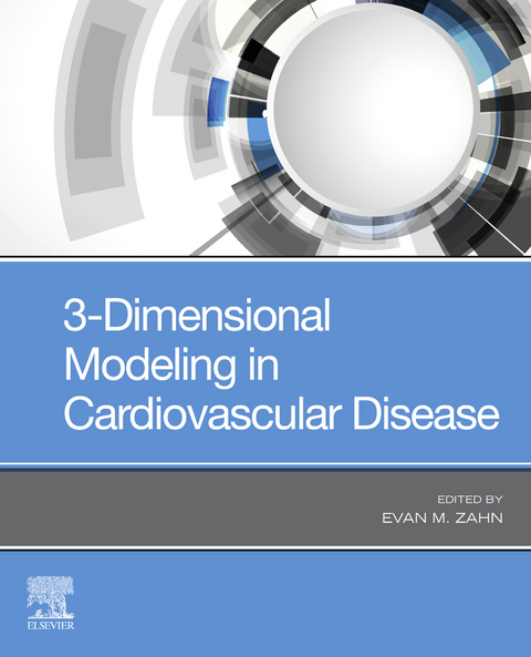 3-Dimensional Modeling in Cardiovascular Disease - 