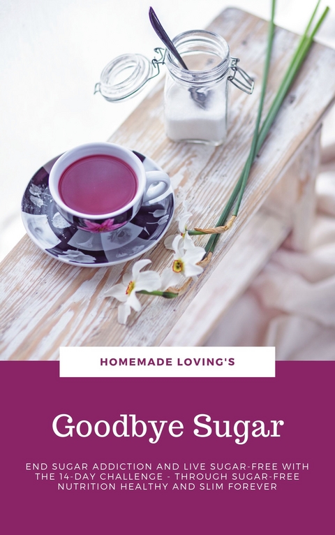 Goodbye Sugar - 