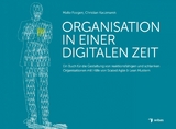 Organisation in einer digitalen Zeit - Malte Foegen, Christian Kaczmarek