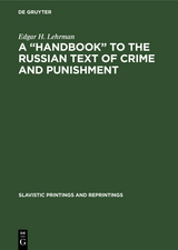 A “Handbook” to the Russian Text of Crime and Punishment - Edgar H. Lehrman