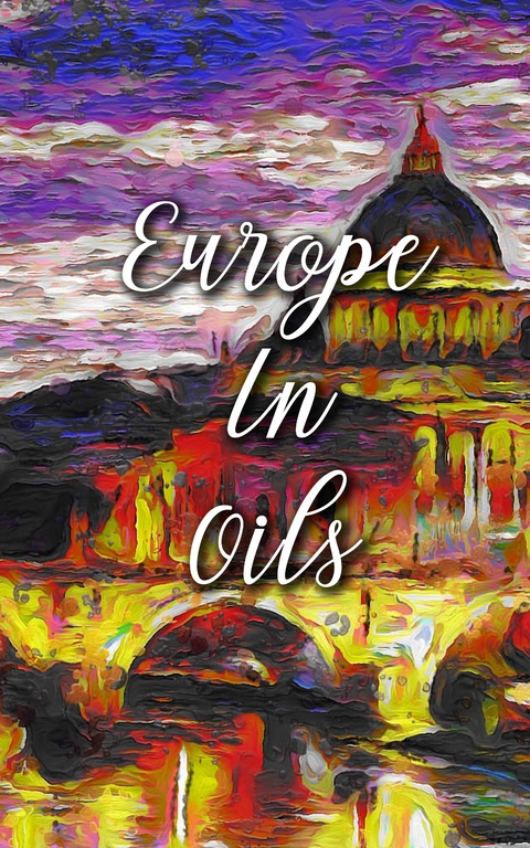 Europe In Oils - Madison Deblanco