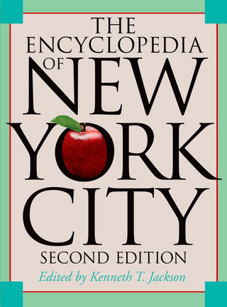Encyclopedia of New York City - Jackson Kenneth T.              Jackson; Keller Lisa Keller; Flood Nancy Flood