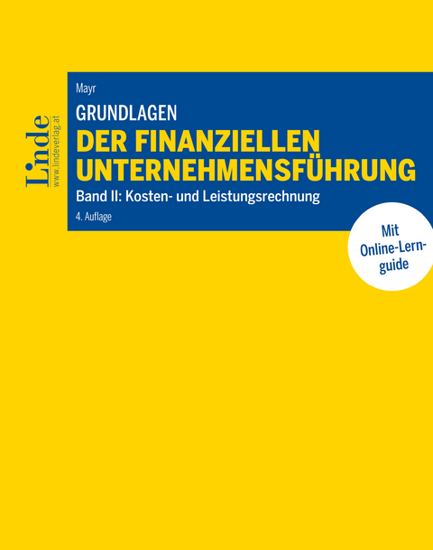 Grundlagen der finanziellen Unternehmensführung, Band II -  Albert Mayr