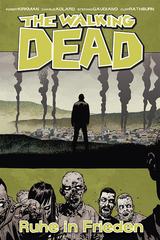 The Walking Dead 32: Ruhe in Frieden - Robert Kirkman