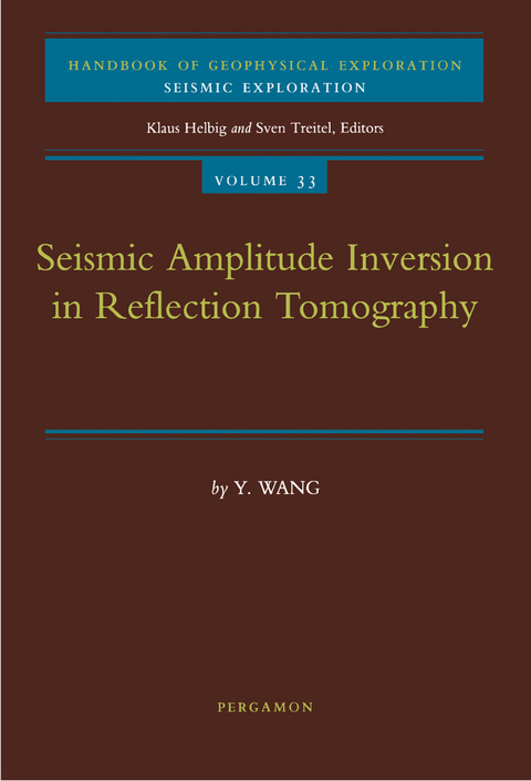 Seismic Amplitude Inversion in Reflection Tomography -  Yanghua Wang