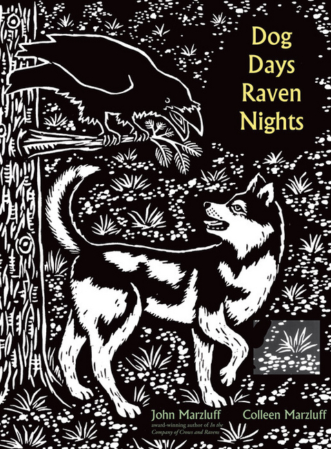 Dog Days, Raven Nights -  Marzluff Colleen Marzluff,  Marzluff John M. Marzluff