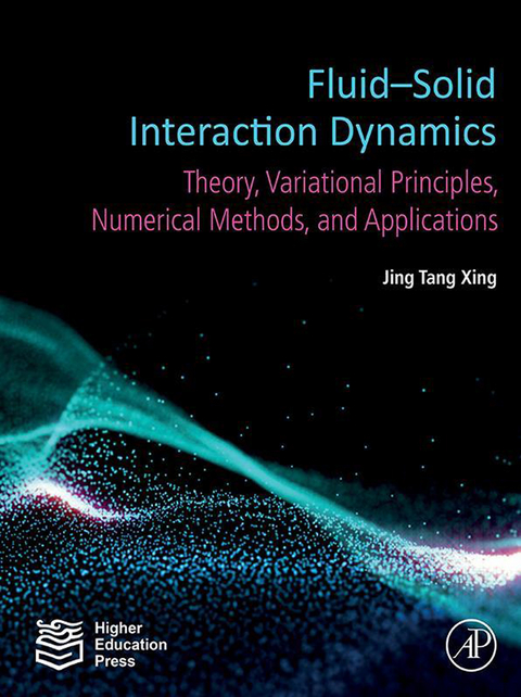 Fluid-Solid Interaction Dynamics -  Jing Tang Xing