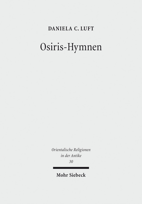 Osiris-Hymnen -  Daniela C. Luft