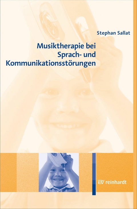 Musiktherapie bei Sprach- und Kommunikationsstörungen -  Stephan Sallat