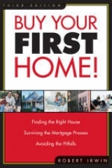 Buy Your First Home! - Irwin, Robert