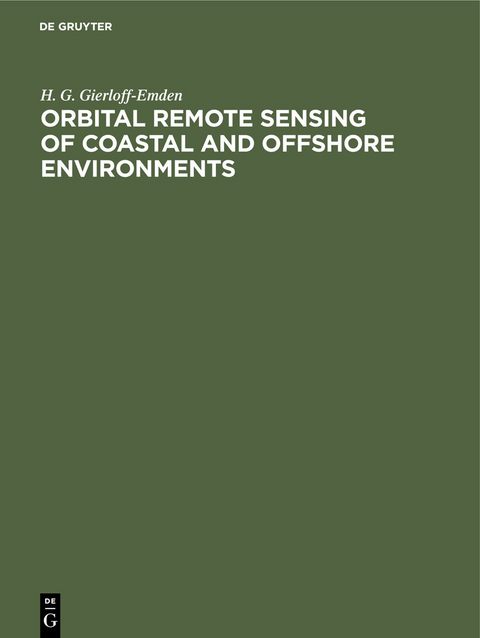 Orbital remote sensing of coastal and offshore environments -  H. G. Gierloff-Emden