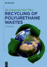 Recycling of Polyurethane Wastes -  Mir Mohammad Alavi Nikje