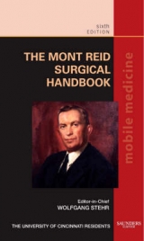 The Mont Reid Surgical Handbook - The University of Cincinnati Residents; Fischer, David R.; Stehr, Wolfgang