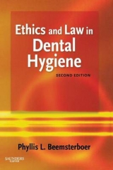 Ethics and Law in Dental Hygiene - Beemsterboer, Phyllis L.