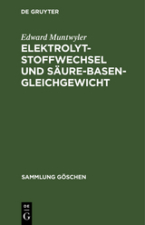 Elektrolytstoffwechsel und Säure-Basen-Gleichgewicht - Edward Muntwyler