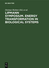 Lipmann Symposium. Energy transformation in biological systems - 