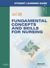 Student Learning Guide for Fundamental Concepts and Skills for Nursing - DeWit, Susan C.