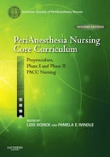 PeriAnesthesia Nursing Core Curriculum - ASPAN; Schick, Lois; Windle, Pamela E.
