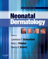 Neonatal Dermatology - Eichenfield, Lawrence F.; Frieden, Ilona J.; Esterly, Nancy B.; Zaenglein, Andrea L.; Mathes, Erin