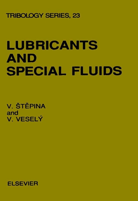 Lubricants and Special Fluids -  V. Stepina,  V. Vesely