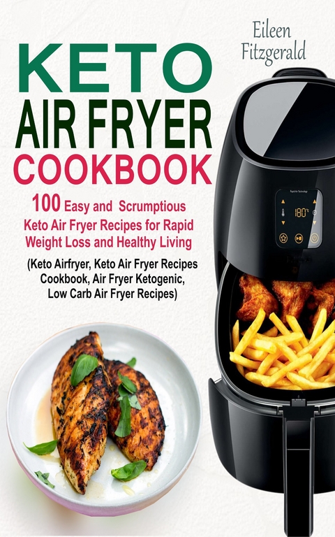 Keto Air Fryer Cookbook -  Eileen Fitzgerald