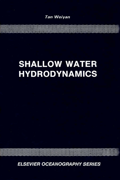 Shallow Water Hydrodynamics -  W.Y. Tan