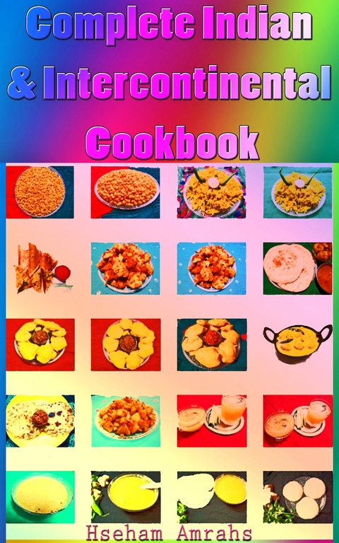 Complete Indian & Intercontinental Cookbook -  Hseham Amrahs