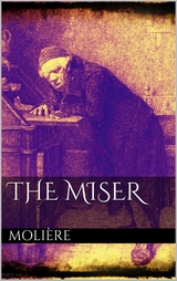 The Miser - Molière Molière