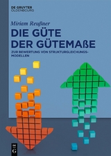 Die Güte der Gütemaße -  Miriam Reußner