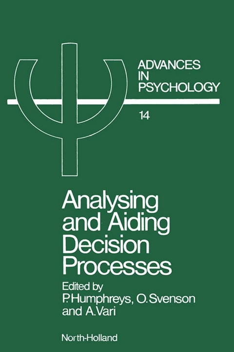 Analysing and Aiding Decision Processes - 