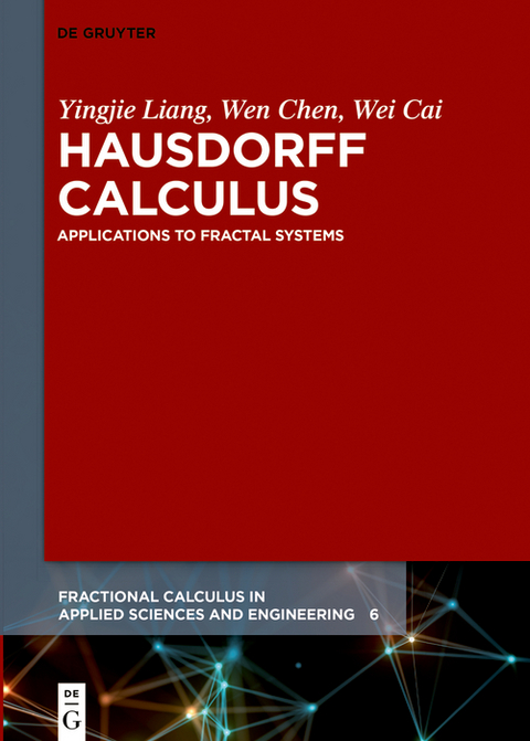 Hausdorff Calculus -  Yingjie Liang,  Wen Chen,  Wei Cai