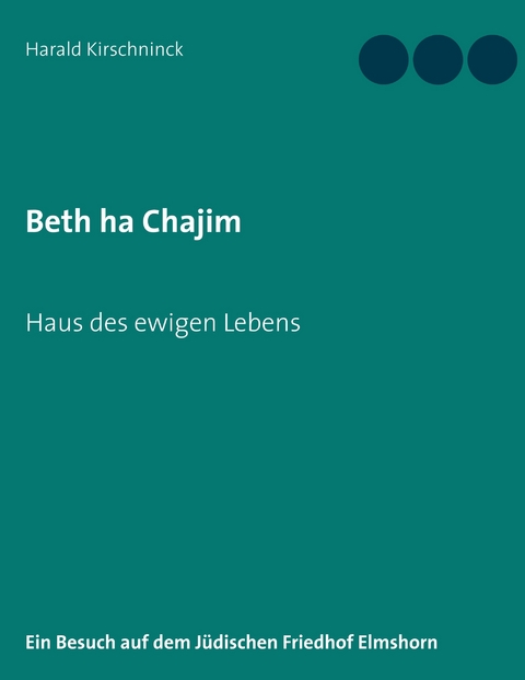 Beth ha Chajim -  Harald Kirschninck