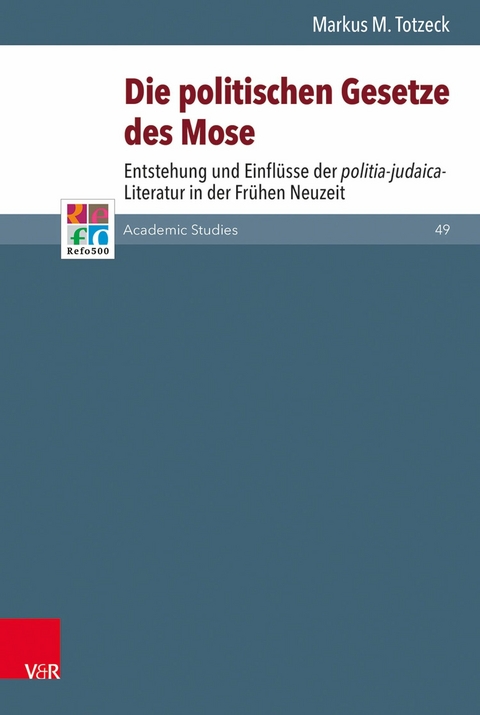 Die politischen Gesetze des Mose als Vorbild -  Markus M. Totzeck