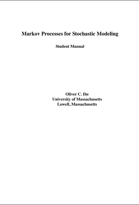 Student Solutions Manual for Markov Processes for Stochastic Modeling -  Oliver Ibe