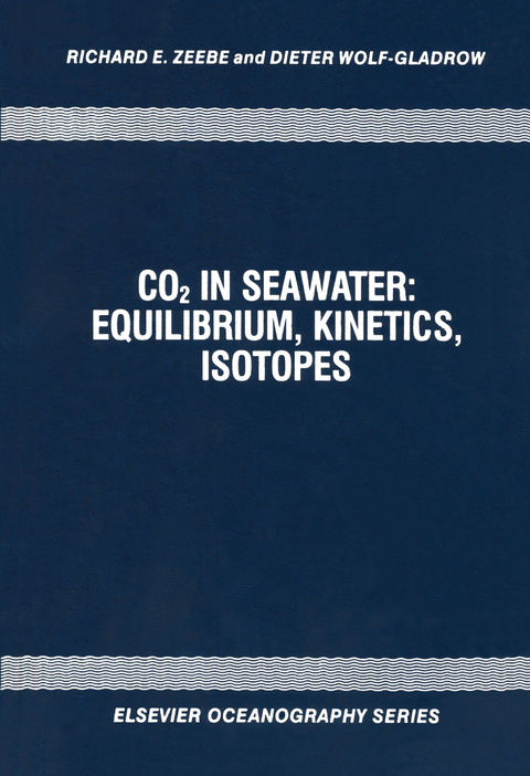 CO2 in Seawater: Equilibrium, Kinetics, Isotopes -  D. Wolf-Gladrow,  R.E. Zeebe