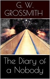 The Diary of a Nobody - George Grossmith