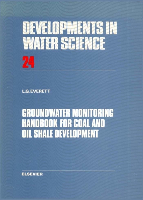 Groundwater Monitoring Handbook for Coal and Oil Shale Development -  L.G. Everett