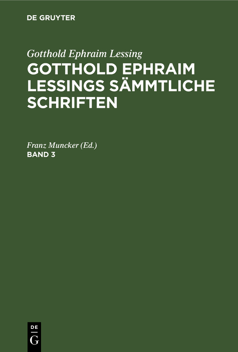 Gotthold Ephraim Lessing: Gotthold Ephraim Lessings Sämmtliche Schriften. Band 3 - 