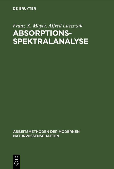 Absorptions-Spektralanalyse -  Franz X. Mayer,  Alfred Luszczak