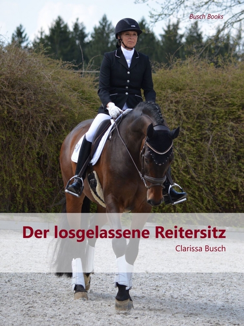 Über den Rücken reiten - Clarissa Busch