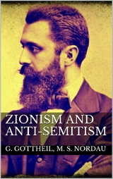 Zionism and Anti-Semitism - Gustav Gottheil