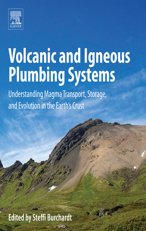 Volcanic and Igneous Plumbing Systems -  Steffi Burchardt