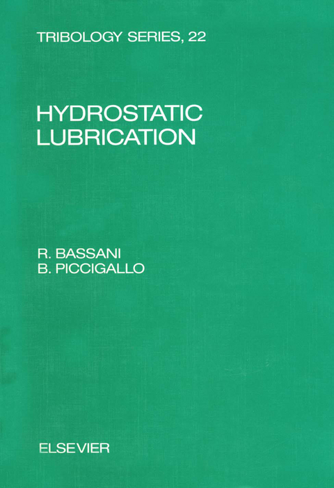 Hydrostatic Lubrication -  R. Bassani,  B. Piccigallo
