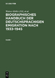 Biographisches Handbuch der deutschsprachigen Emigration nach 1933?1945
