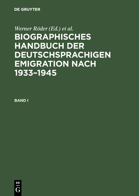 Biographisches Handbuch der deutschsprachigen Emigration nach 1933–1945 - 