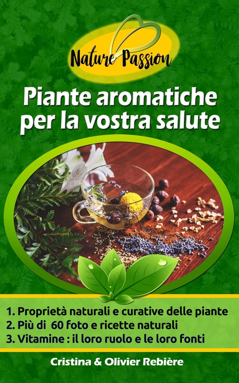 Piante aromatiche per la vostra salute -  Cristina Rebiere