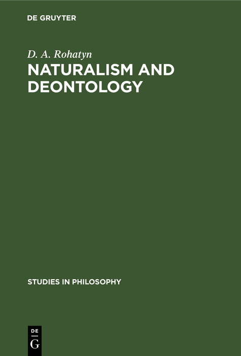 Naturalism and deontology - D. A. Rohatyn