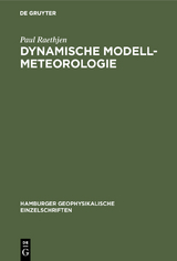 Dynamische Modell-Meteorologie - Paul Raethjen